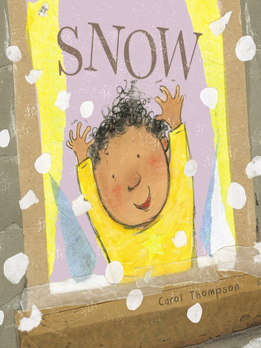 Title details for Snow by Carol Thompson - Available
